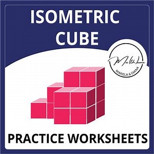 No-Prep Isometric Cube Worksheets | Spatial Reasoning I Grades ( 5 - 8)