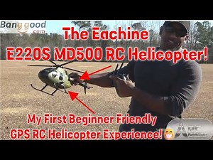 Amazing GPS Helicopter Perfect for RC Beginners: Eachine E220S MD500 RC Helicopter