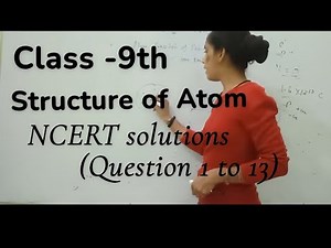 Structure of Atom (class-9th) NCERT solutions (Q1 to Q13) #kep#knowledge#keepgoing