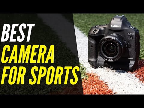 Best Camera For Sports Photography 2021 | For Beginners, Enthusiasts And Professionals
