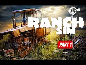 RANCH SIMUALTOR I Part 1 Gameplay Walkthrough No Commentary Early Access FULL GAME