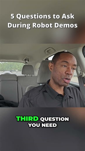 5 Questions to Ask During Robot Demos