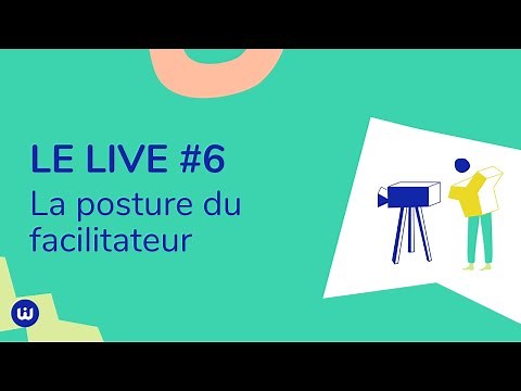 La posture du facilitateur