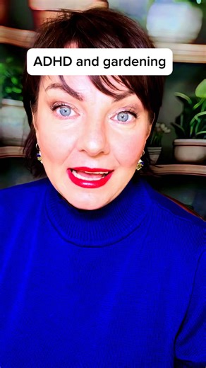 ADHD and gardening. If you’ve got ADHD you will benefit from growing something. There is so much evidence that it’s great for our mental health. #adhdgardening #adhdtips #adhdhelp #adhdwoman | Nicola Cheetham