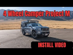4 Wheel Camper Project M | Install Video