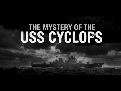 USS Cyclops: The Navy's 300 Missing Men Mystery