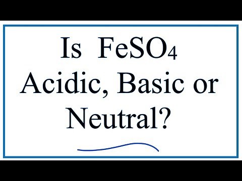 Is FeSO4 acidic, basic, or neutral (dissolved in water)?
