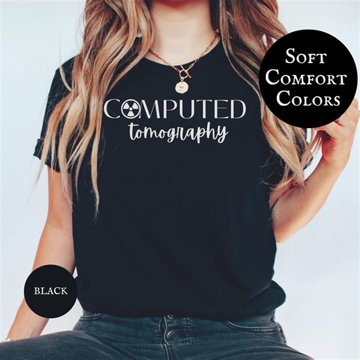 CT Tech Shirt, Computed Tomography Shirt, CT Technologist Tee, Radiology Tech Apparel, Gift for CT Tech - Etsy