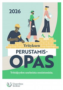 Yrityksen perustamisopas - Kattava opas verkossa | Uusyrityskeskus