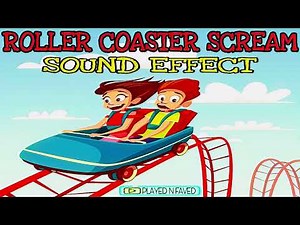 Roller Coaster Scream Sound Effect