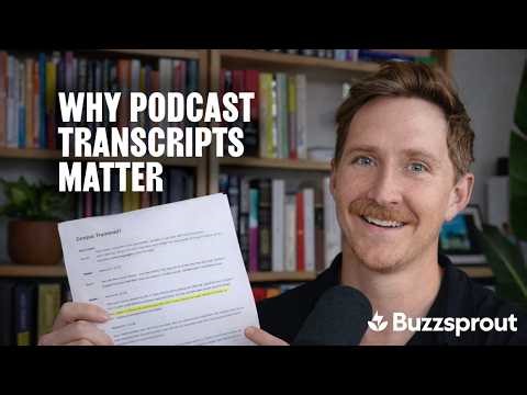 Why podcast transcripts matter more than ever