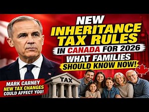 ⚠️ New Inheritance Tax Rules in Canada for 2026 – What Families Should Know Now