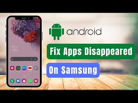 FIX ! Apps Disappeared from Samsung Home Screen !