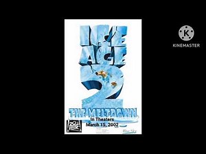 Ice Age: The Meltdown (2002; Blue Sky AU) Opening Logos/Poster/Closing Logos