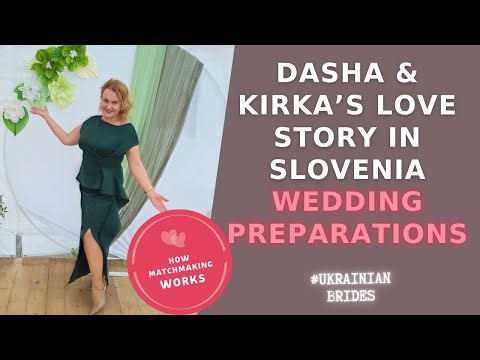Kirk and Daria's wedding preparations. Matchmaking Boutique Possible | International Matchmaking