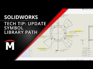SOLIDWORKS Tech Tip: Correcting Symbol Library Location