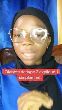 Explication simple du diabète de type 2