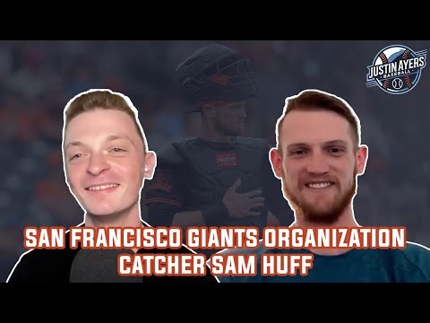 Talking All Things Catching w/ San Francisco Giants Org. Catcher Sam Huff