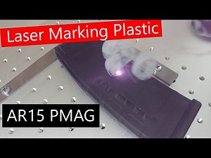 Fiber Laser Marking Plastic - AR15 PMAG