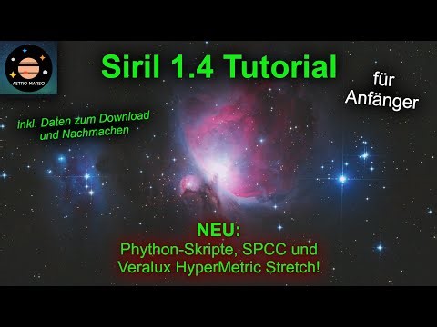 Siril 1.4 Tutorial for Beginners | Easily and for free to take beautiful deep-sky astrophotographs