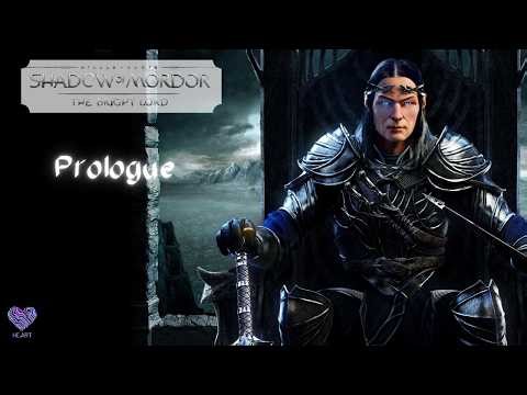 Middle-earth: Shadow of Mordor (Bright Lord DLC) - Prologue