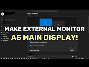 Make Your External Monitor as the Main Display - Open apps and games properly! | Windows 10/11