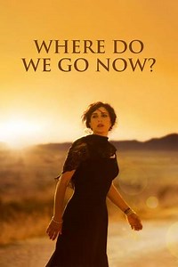 Where Do We Go Now? (2012) - Movie