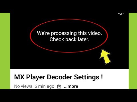 Fix YouTube | We're processing this video. Check back later !