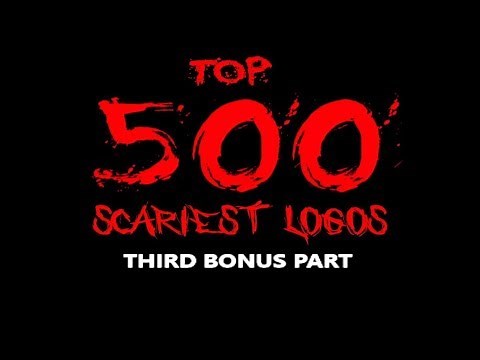 Top 500 Scariest Logos (THIRD BONUS PART)