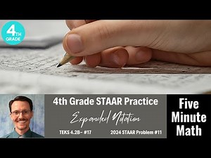 4th Grade STAAR Practice Expanded Notation (4.2B - #17)