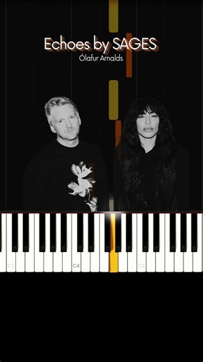 Echoes by SAGES - piano by Ólafur Arnalds
