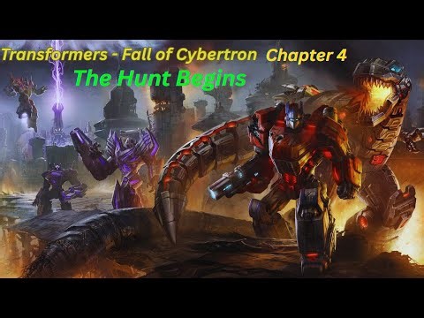 Transformers: Fall of Cybertron – Chapter 4 | The Hunt for Grimlock Begins