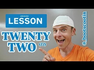 TWENTY TWO -- Line Dance LESSON