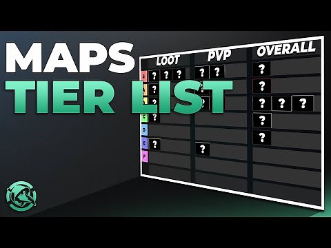 Complete S-F Maps Tier List - Escape from Tarkov