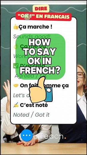 😎 How French People REALLY Say “OK”! | Learn French with OuiTeach #frenchexpressions #learnfrench