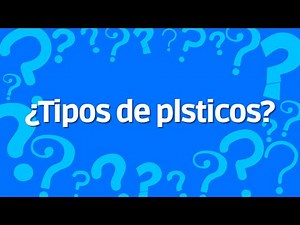 Tipos de plásticos