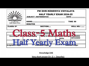Class-5 MATHS/ Half Yearly Exam Question Paper / Term-1 Session 2024-25 /PM Shri Kendriya Vidyalaya