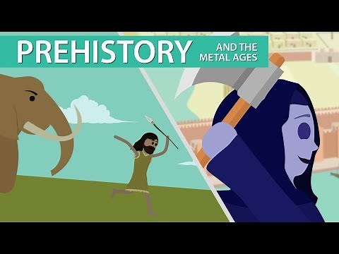 Prehistory and the Metal Ages