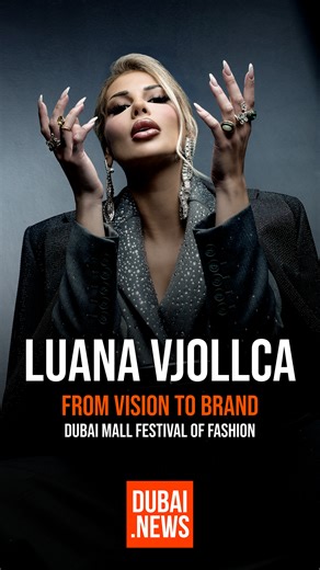 Albanian presenter and entrepreneur Luana Vjollca has been confirmed as a speaker at the Dubai Mall Festival of Fashion on January 30, 2026. She will appear on the “From Vision to Brand” panel, discussing how creative ideas evolve into established fashion and lifestyle brands. | Dubai.News