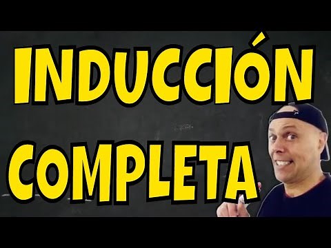 EL PRINCIPIO DE INDUCCIÓN MATEMÁTICA ( Y EL MÉTODO DE INDUCCIÓN COMPLETA ) 2 EJEMPLOS RESUELTOS