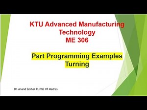 Advanced Manufacturing Technology//Part Programming//Turning
