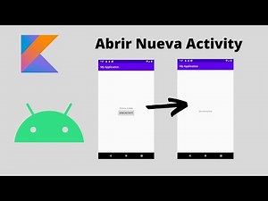 Kotlin | Como abrir una nueva Activity - Android Studio