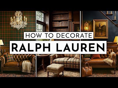 Ralph Lauren Decor Made Easy - How to Get the Look 💚
