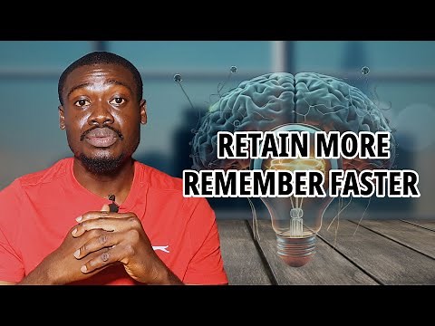 How to Remember Whatever You Learn Without Forgetting (Evidence-Based Techniques)