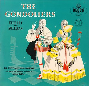 Gilbert And Sullivan - The Gondoliers