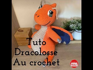 tuto dracolosse au crochet partie 2