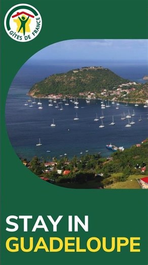 Guadeloupe Getaway: Nature, Beaches & Charming Stays | Gîtes de France®