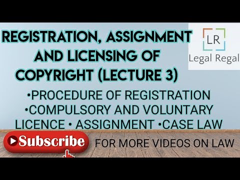 Copyright lecture 3- Procedure of registration| Compulsory Licensing| assignment| case laws| IPR