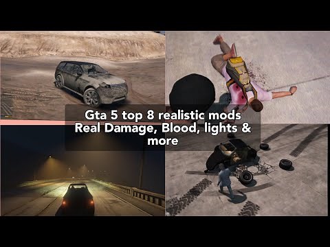 GTA V 8 Best Realistic mods in 2021 | REAL DAMAGE, BLOOD, LIGHTS, RAGDOLL, VEHICLE PHYSICS AND MORE
