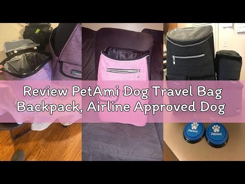 Review PetAmi Dog Travel Bag Backpack, Airline Approved Dog Bags for Traveling, Puppy Diaper Bag Sup
